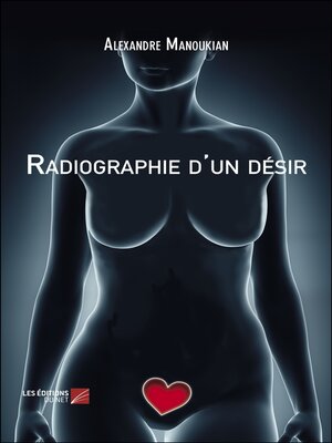 cover image of Radiographie d'un désir